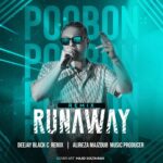 دانلود آهنگ دیجی بلک سی و علیرضا مجذوب (Remix) Runaway